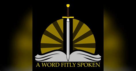 a word fitly spoken podcast.
